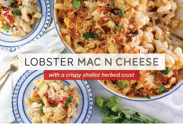 Lobster Mac and Cheese with a Crispy Shallot Herbed Crust