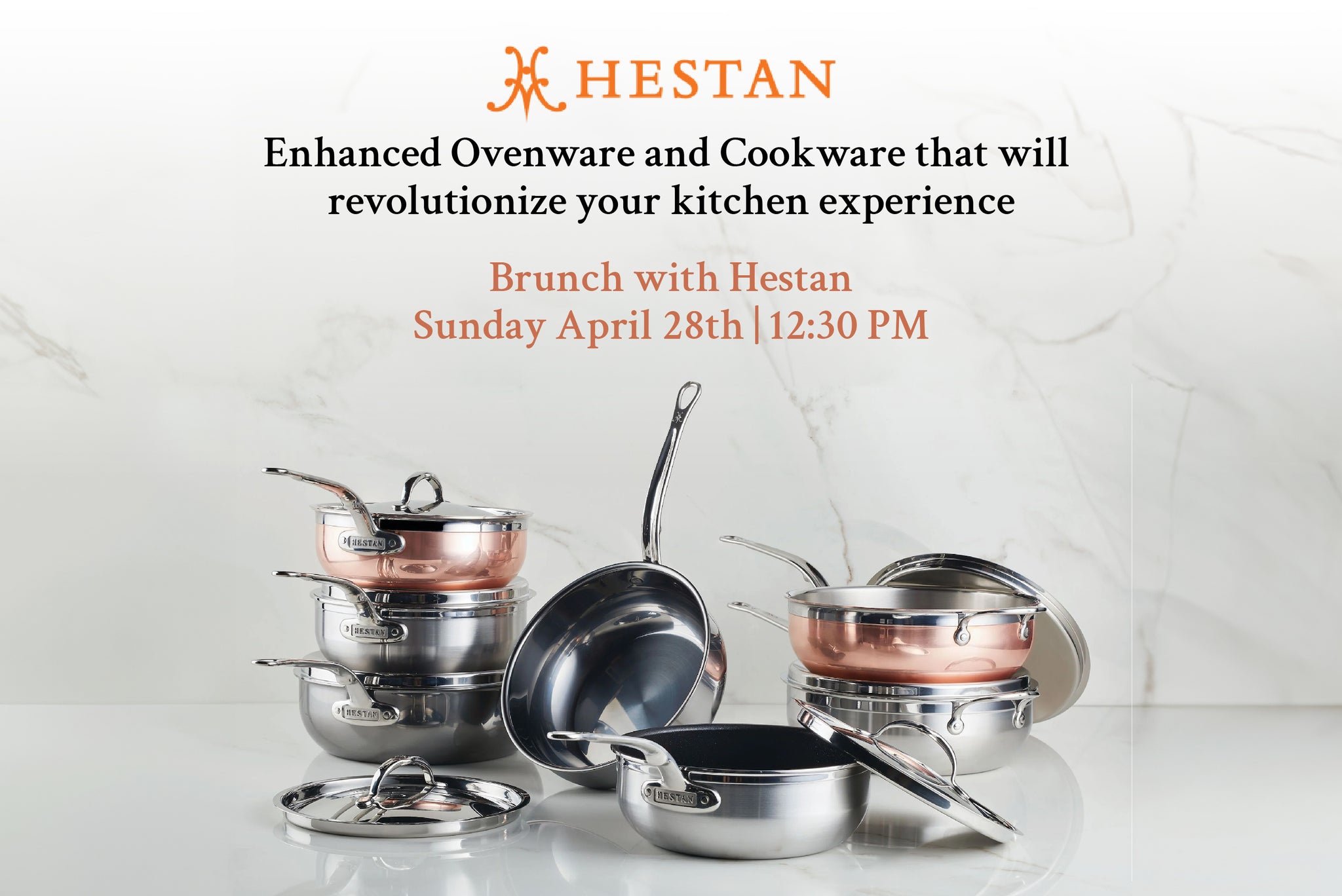 Brunch with Hestan Sunday April 28th: 12:30 PM